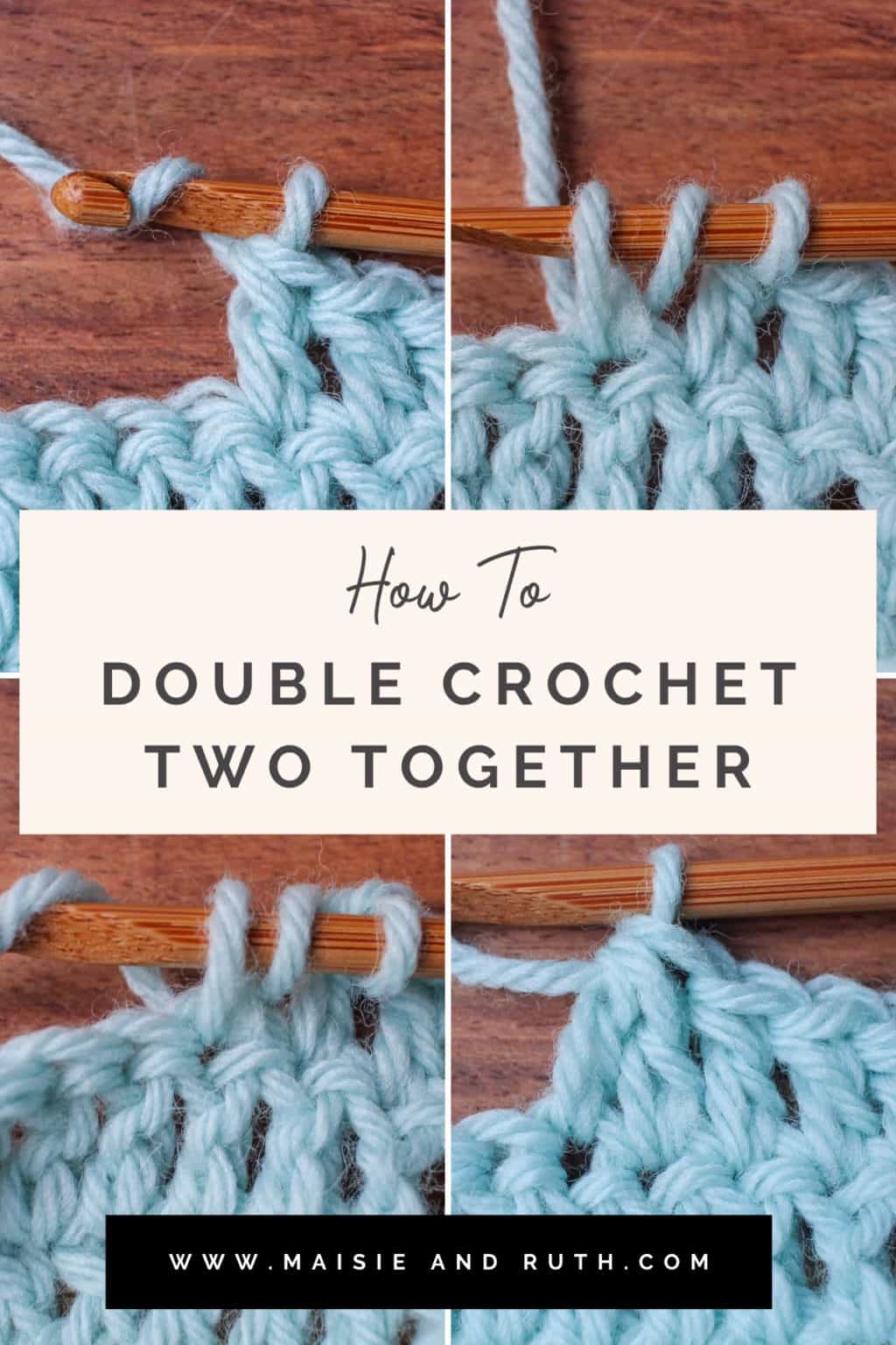 How to Dc2tog (Double Crochet Two Together) - Maisie and Ruth
