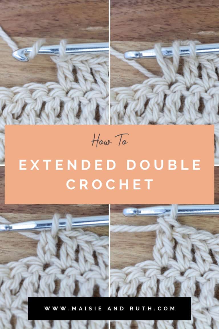 The Extended Double Crochet Stitch (Step-by-Step) - Maisie and Ruth