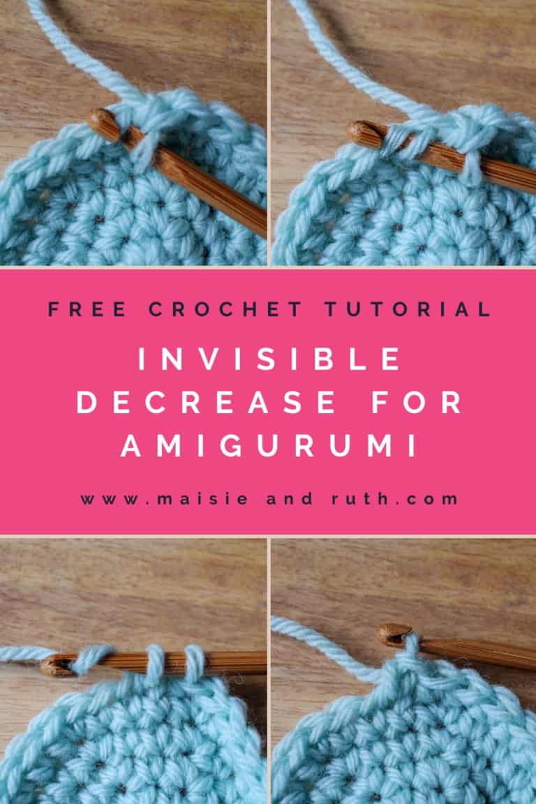 The Invisible Decrease (For Amigurumi) - Maisie and Ruth
